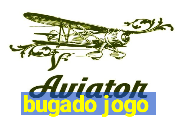 bugado jogo